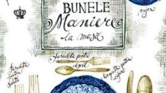 Download  Bunele maniere la masa – Jeremiah Tower PDF Online