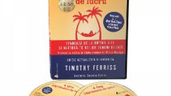 Cartea Audiobook: 4 ore saptamana de lucru – Timothy Ferriss (download, pret, reducere)