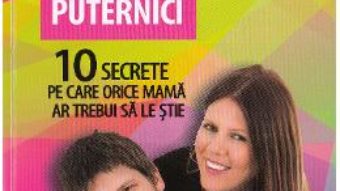 Download  Mame puternice, fii puternici – Meg Meeker PDF Online