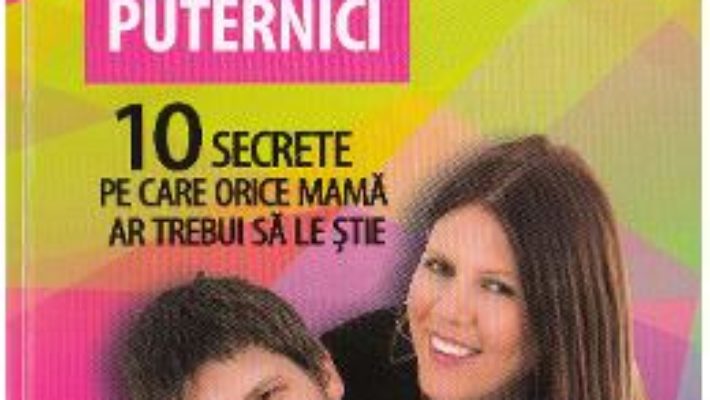 Download  Mame puternice, fii puternici – Meg Meeker PDF Online