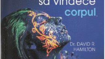 Download  Cum poate mintea sa vindece corpul – David R. Hamilton PDF Online