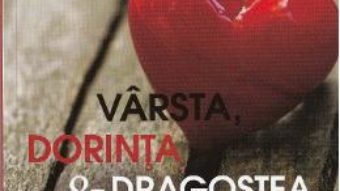 Download  Varsta, dorinta si dragostea – Marie de Hennezel PDF Online