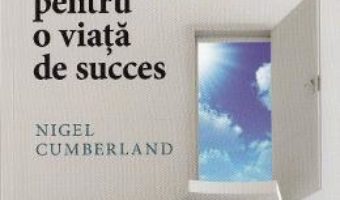 Download  100 de pasi pentru o viata de succes – Nigel Cumberland PDF Online