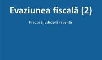 Download  Evaziunea fiscala (2) – Stefania Tudor PDF Online