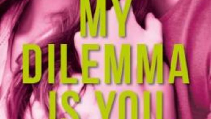 Download  My Dilemma is You Vol.2 – Cristina Chiperi PDF Online