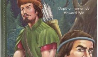 Cartea Aventurile lui Robin Hood – Howard Pyle (download, pret, reducere)