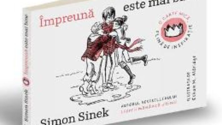 Download  Impreuna este mai bine – Simon Sinek PDF Online