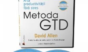 Cartea Audiobook: Metoda GTD. Arta productivitatii fara stres – David Allen (download, pret, reducere)