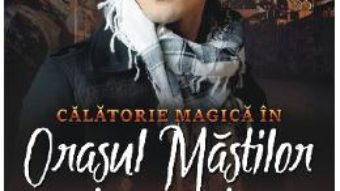 Download  Calatorie magica in Orasul Mastilor – Mary Hoffman PDF Online