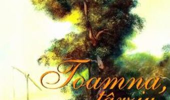 Download  Toamna tarziu – Florina Mamina PDF Online