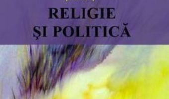 Download  Religie si politica – Vasile Boari PDF Online