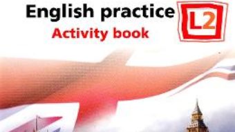 Cartea All Clear. English Practice L2. Activity book. Lectia de engleza – Clasa 5 – Fiona Mauchline (download, pret, reducere)