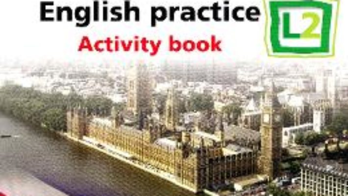 Cartea All Clear. English Practice L2. Activity book. Lectia de engleza – Clasa 7 – Catherine Smith (download, pret, reducere)