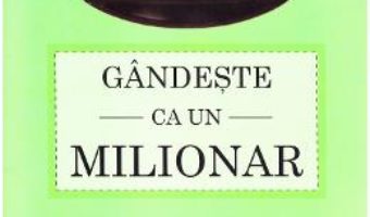 Download  Gandeste ca un milionar – Jim Stovall PDF Online