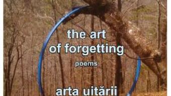 Download  Arta uitarii. The Art of Forgetting – Andrei Codrescu PDF Online