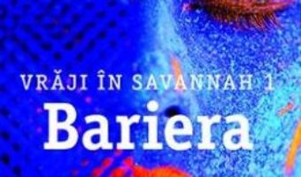 Cartea Vraji in Savannah 1: Bariera – J.D. Horn (download, pret, reducere)