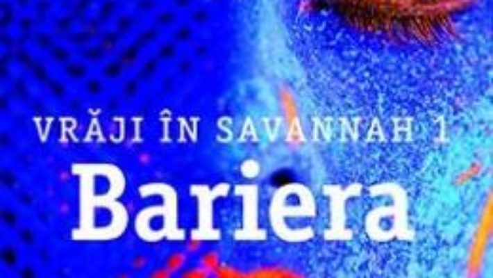 Cartea Vraji in Savannah 1: Bariera – J.D. Horn (download, pret, reducere)