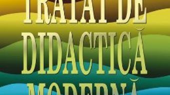 Download  Tratat de didactica moderna – Miron Ionescu, Musata Bocos PDF Online