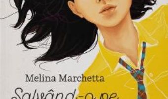 Download  Salvand-o pe Francesca – Melina Marchetta PDF Online