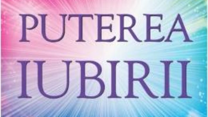 Download  Puterea iubirii – James Van Praagh PDF Online