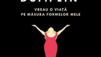 Download  Dumplin’. Vreau o viata pe masura formelor mele – Julie Murphy PDF Online