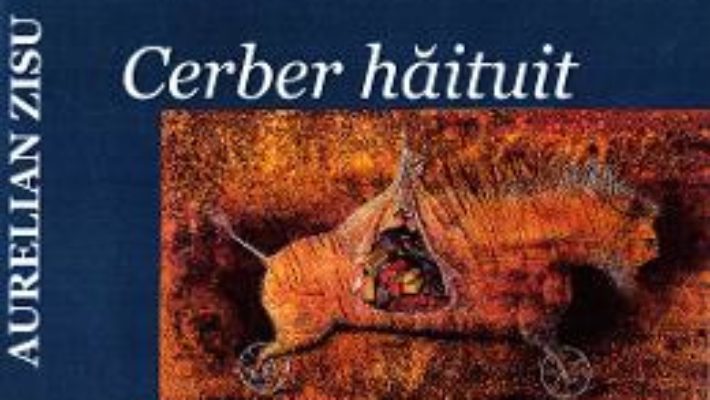 Download  Cerber haituit – Aurelian Zisu PDF Online