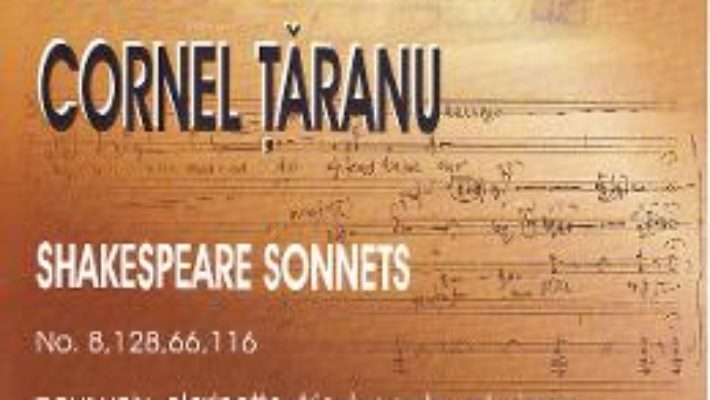 Download  Shakespeare Sonnets No.8,128,66,116 – Cornel Taranu PDF Online