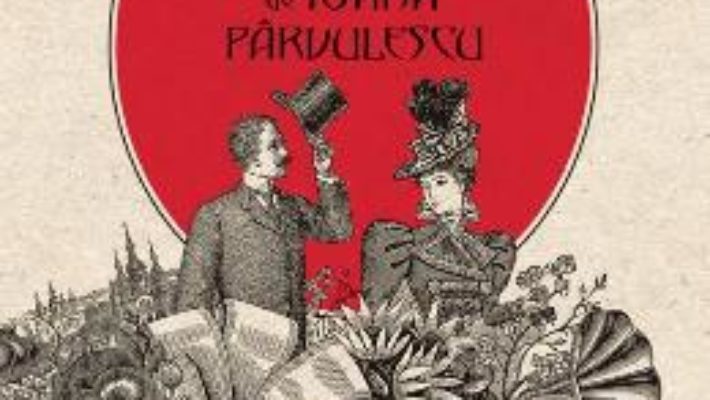 Cartea In intimitatea secolului 19 – Ioana Parvulescu (download, pret, reducere)