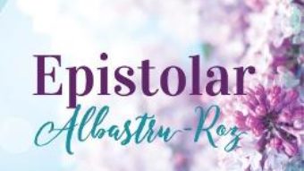 Download  Epistolar Albastru – Roz – Gabriella Costescu PDF Online