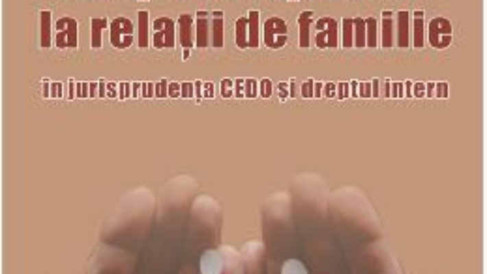 Download  Dreptul copilului la relatii de familie – Milena Tomescu PDF Online