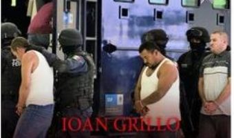 Download  El Narco. Cartelurile de droguri din Mexic – Ioan Grillo PDF Online