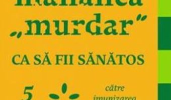 Download  Mananca murdar ca sa fii sanatos – Josh Axe PDF Online