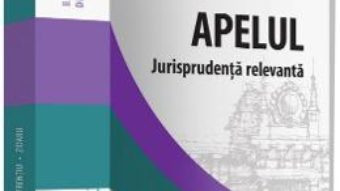 Download  Apelul. Jurisprudenta relevanta – Axente Irinel Andrei PDF Online