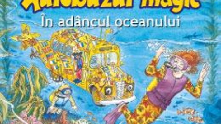 Download  Autobuzul magic. In adancul oceanului – Joanna Cole, Bruce Degen PDF Online