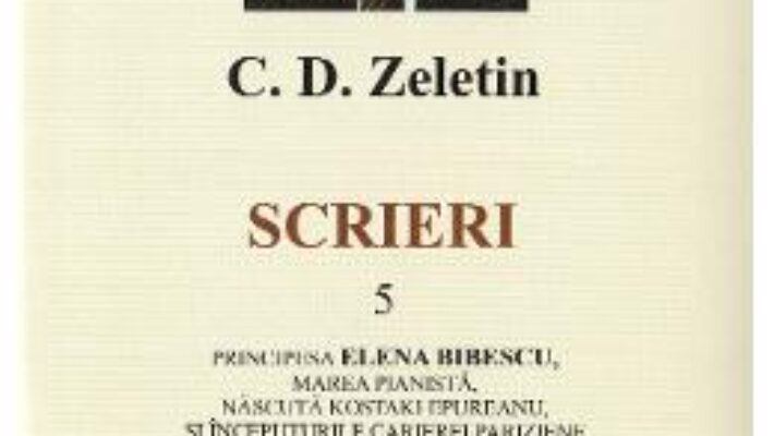 Download  Scrieri Vol. 5 – C.D. Zeletin PDF Online