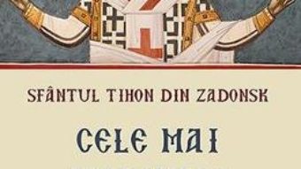 Download  Cele mai frumoase rugaciuni – Sfantul Tihon din Zadonsk PDF Online