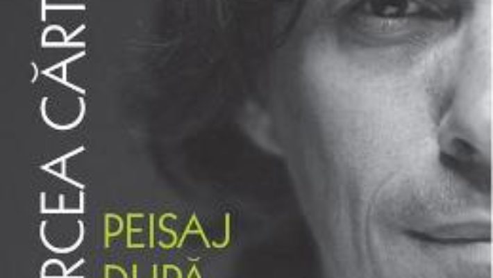 Download  Peisaj dupa isterie – Mircea Cartarescu PDF Online