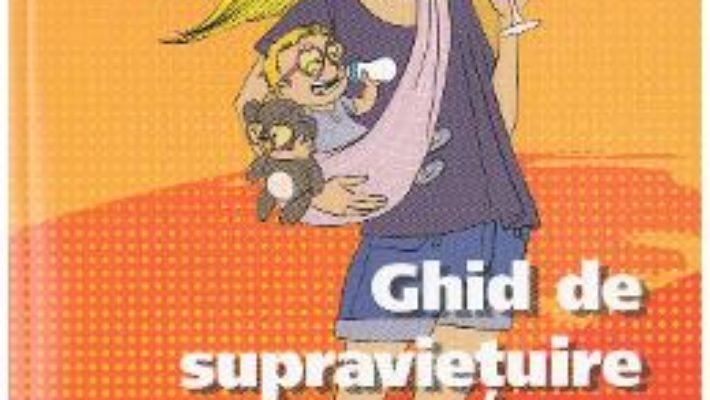 Download  Ghid de supravietuire a tinerei mamici – Marie Thuillier PDF Online