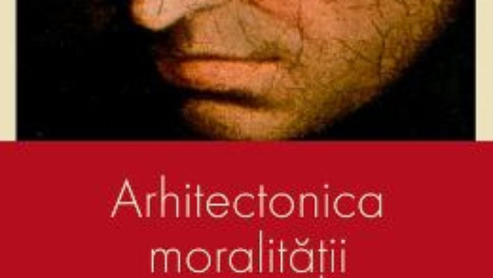 Download  Arhitectonica moralitatii – Emilian Mihailov PDF Online