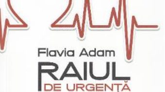 Download  Raiul de urgenta – Flavia Adam PDF Online