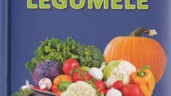 Download  Legumele – Sunt mic si vreau sa aflu PDF Online