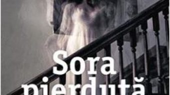 Cartea Sora pierduta – Flynn Berry (download, pret, reducere)