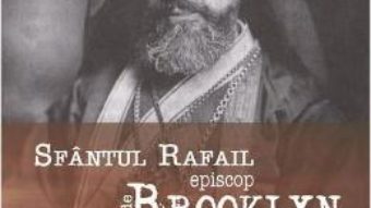 Download  Sfantul Rafail, Episcop de Brooklyn – Basil Essey PDF Online