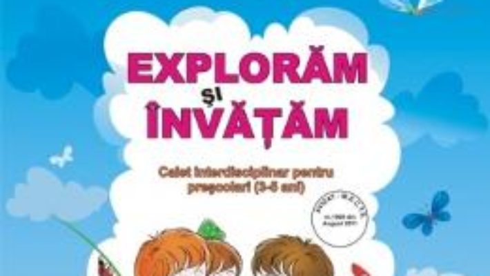 Download  Exploram si invatam 3-5 ani – Renata Camelia Rebegea PDF Online