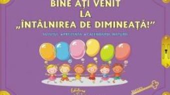 Download  Bine ati venit la intalnirea de dimineata – Planse – Preda Viorica, Smaranda Maria Cioflica PDF Online