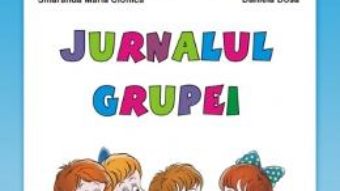 Cartea Jurnalul grupei – Smaranda Maria Cioflica, Daniela Dosa (download, pret, reducere)