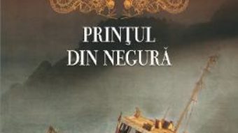 Cartea Printul din negura ed.2017 – Carlos Ruiz Zafon (download, pret, reducere)