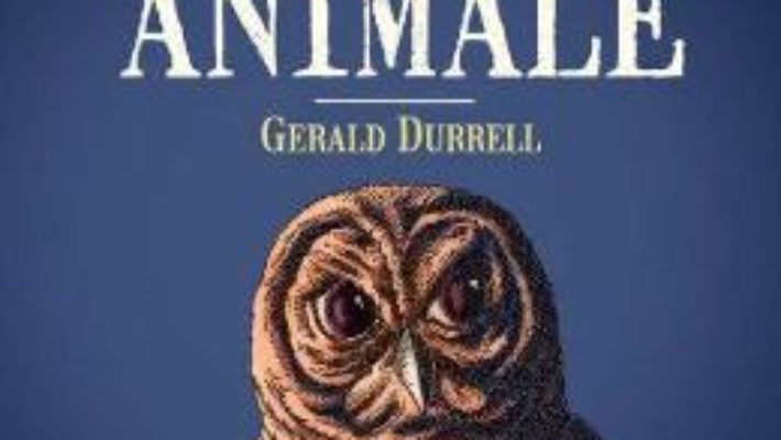 Download Familia mea si alte animale – Gerald Durrell PDF Online