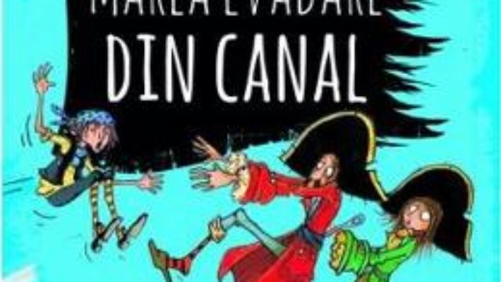 Download Marea evadare din canal (Piratii de buzunar Vol. 2) – Chris Mould PDF Online