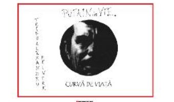 Download Putain de vie. Curva de viata – Alexandru Trifu PDF Online